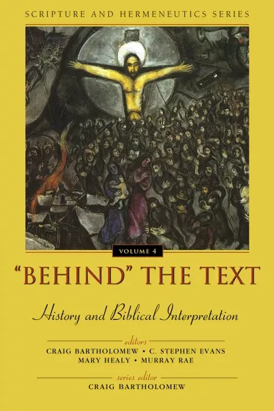 "Behind" the Text: History and Biblical Interpretation