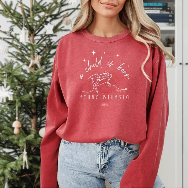 "A Child is Born" Unisex Comfort Colors™ Crewneck