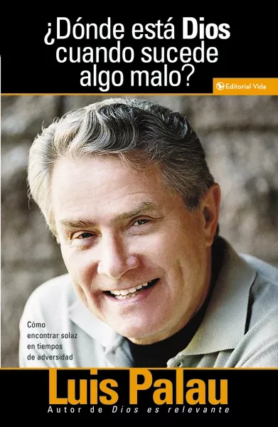 ¿Dónde está Dios cuando sucede algo malo?