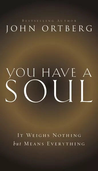 You Have a Soul